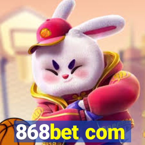 868bet com